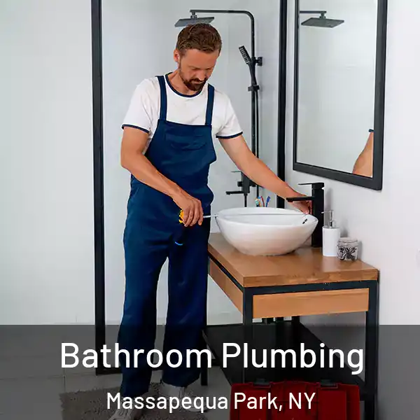  Bathroom Plumbing Massapequa Park, NY