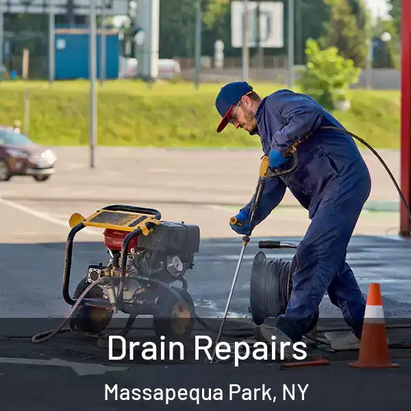  Drain Repairs Massapequa Park, NY