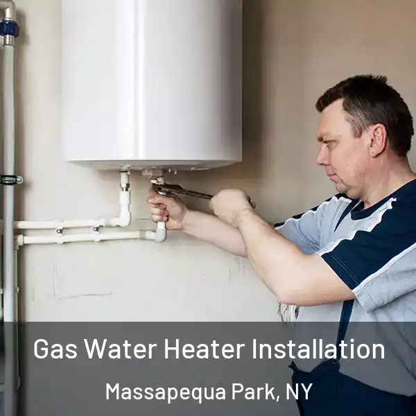  Gas Water Heater Installation Massapequa Park, NY