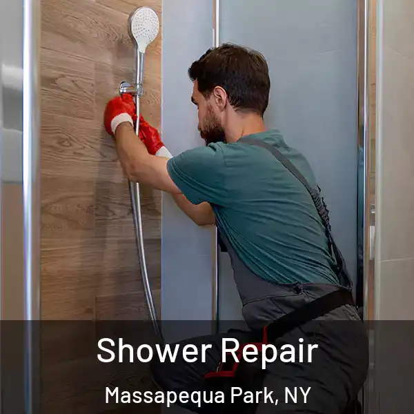  Shower Repair Massapequa Park, NY