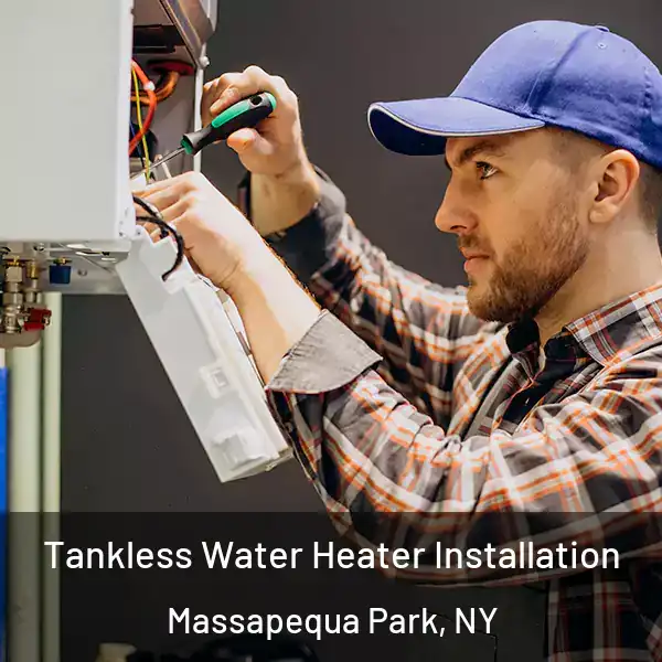  Tankless Water Heater Installation Massapequa Park, NY