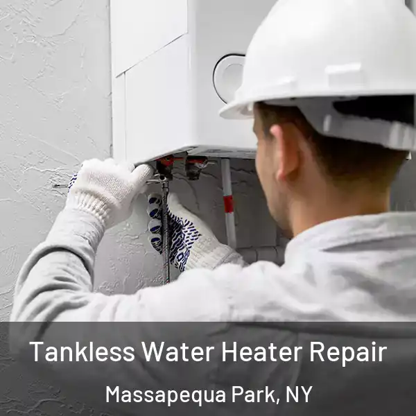  Tankless Water Heater Repair Massapequa Park, NY