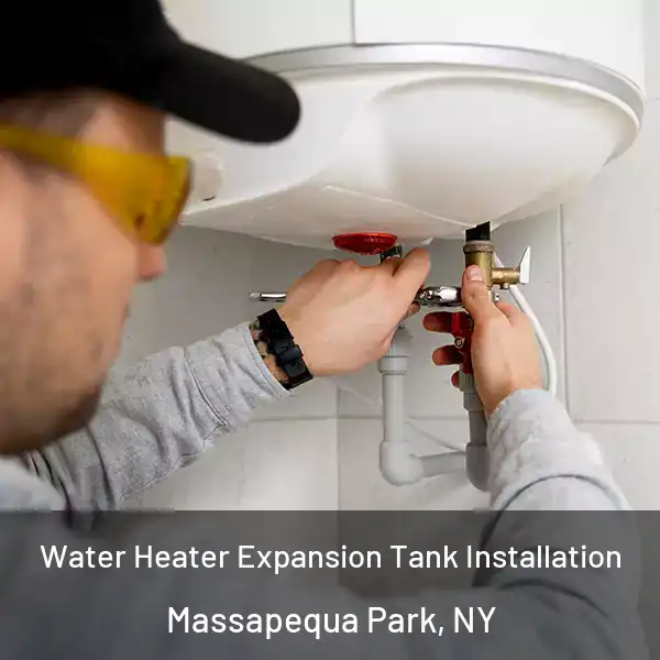 Water Heater Expansion Tank Installation Massapequa Park, NY