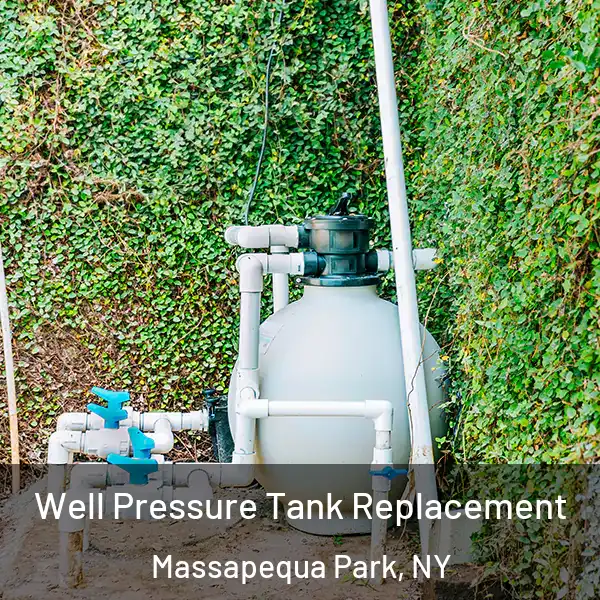  Well Pressure Tank Replacement Massapequa Park, NY